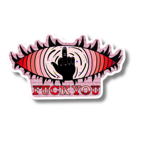 Eye Fuck You Sticker – Bold Expression Collection - Doobie Duo